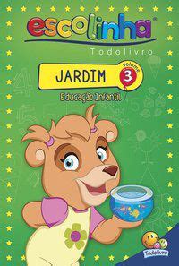 Jardim Educa O Infantil Volume Escolinha Todolivro Finzetto