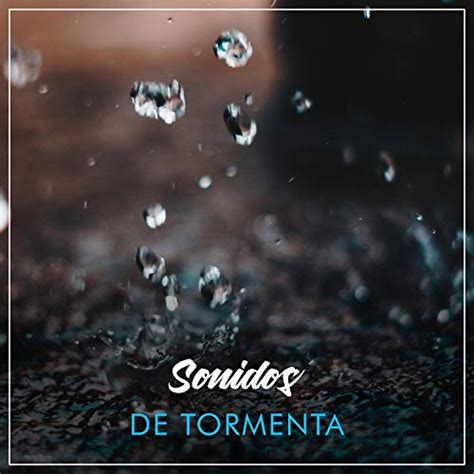 Amazon MusicでLluvia para DormirのSonidos Ambientales de Agua y Tormentas