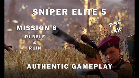 Sniper Elite 5 Mission 8 Rubble Ruin Authentic Gameplay PS5 4K