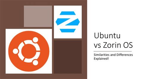 Ubuntu Vs Zorin Os Similarities Differences