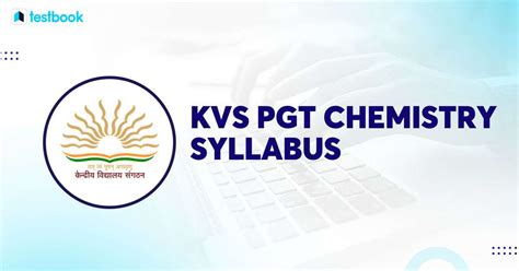 Kvs Pgt Chemistry Syllabus 2024 Pdf Download