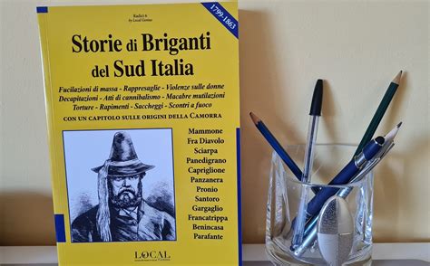 Briganti Del Sud Italia E Fenomeno Del Brigantaggio Una Stagione