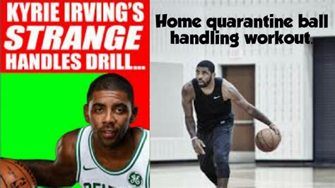 Kyrie Irving Ball Handling Workout Instantly Improve Your Handles