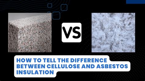 16 How To Tell The Difference Between Cellulose And Asbestos Insulation 12 2022 Học Điện Tử