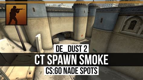 CS GO Nade Spots Dust 2 CT Spawn Smoke YouTube