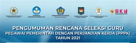 Rencana Seleksi Guru Pppk 2021telah Dibuka Simak Penjelasan Berikut Ini