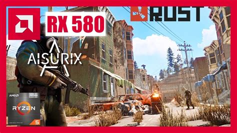 Aisurix Rx 580 Rust YouTube