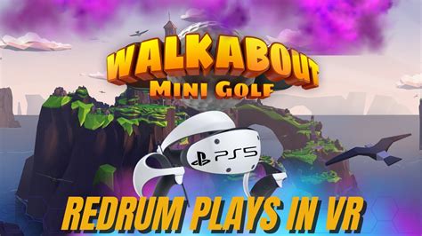 Walkabout Mini Golf On The Psvr Youtube