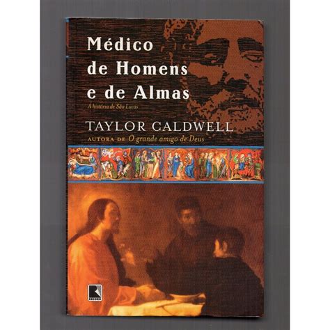 Medico De Homens E De Almas - Livro: Médico de homens e de almas: A história de São Lucas | Shopee Brasil
