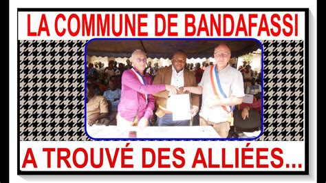 Coopération décentralisée La commune de Bandafassi a trouvé des