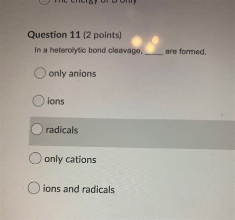 Solved Question 11 (2 points) In a heterolytic bond | Chegg.com