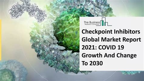 Ppt Checkpoint Inhibitors Market Analysis And Forecast Report