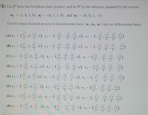 Solved 2 Let R4 Have The Euclidean Inner Product And Let W Chegg