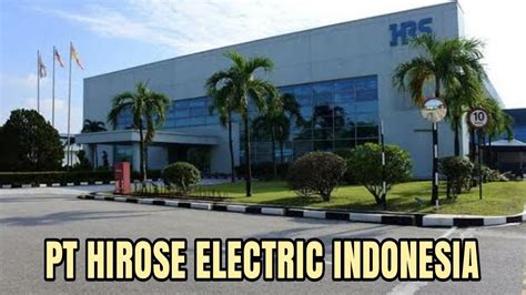 Pt Hirose Electric Indonesia Youtube