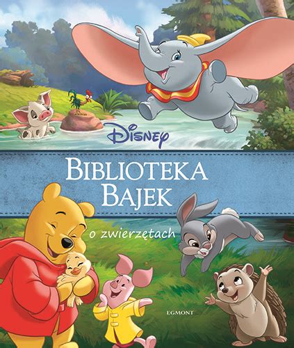 Disney Biblioteka Bajek o zwierzętach Opracowanie zbiorowe Książka