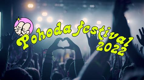 Pohoda Festival 2022 Official Aftermovie YouTube