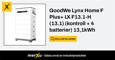 Goodwe Lynx Home F Plus Lx F13 1 H 13 1 Kontroll 4 Batterier 13