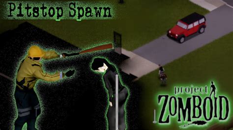 Project Zomboid Pitstop Spawn The Raging Storm Youtube