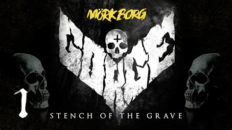 Mork Borg Gorge Ep 1 Stench Of The Grave Mork Borg Actual Play