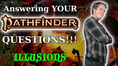 Pathfinder Community Questions How Do Illusions Work Youtube