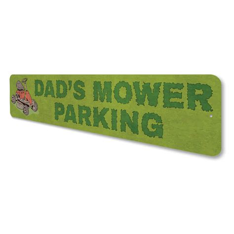 Dads Mower Parking Sign Lizton Sign Shop