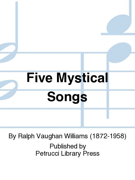 Five Mystical Songs By Ralph Vaughan Williams Choir Sheet Music