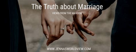 The Truth About Marriage Jennas World View