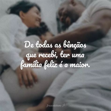 Frases De Fam Lia Aben Oada Que Valorizam O Tesouro Do Seu Lar