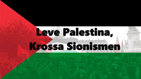 Leve Palestina Krossa Sionismen Swedish English And Danish Lyrics