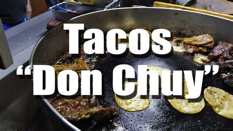 Tacos Don Chuy El Suadero Mas Rico De La Colonia Insurgentes YouTube