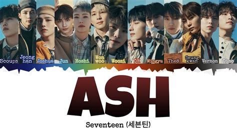 Seventeen Ash Indo Sub Lyrics Color Coded Ind Eng Han Rom