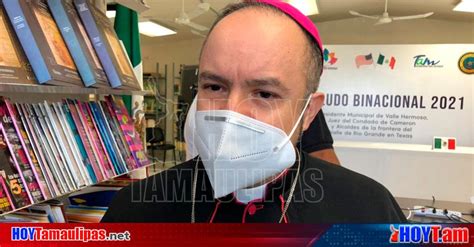 Hoy Tamaulipas Tamaulipas Diocesis De Matamoros Si Realizara El