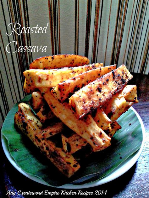 Ady Greatsword Empire Kitchen Recipes Roasted Cassava