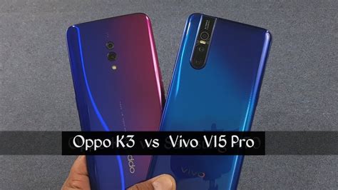 Oppo K3 Vs Vivo V15 Pro SpeedTest Camera Test YouTube