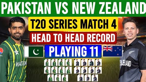 Pakistan Vs New Zealand Th T Match Playing Head To Head Record