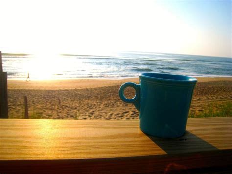 Coffee At The Beach Saturday Coffee Good Morning Coffee Coffee Vs Tea