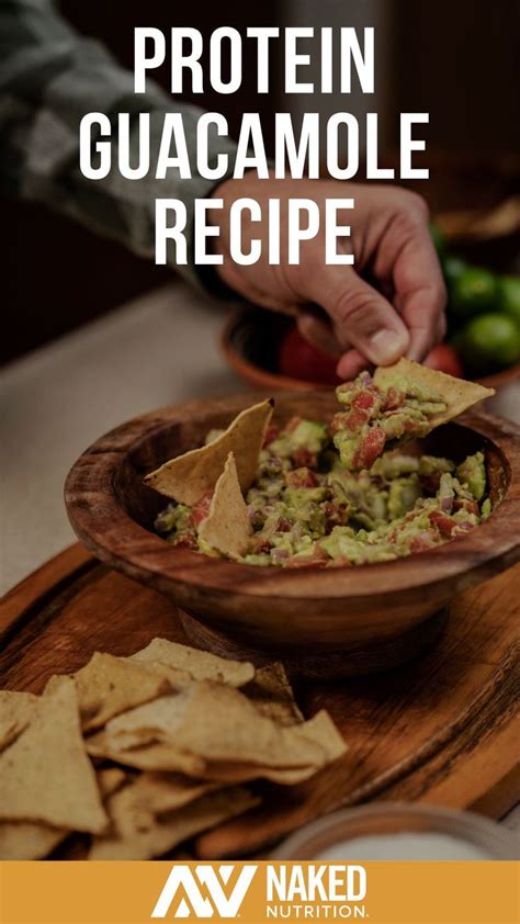 Naked Nutrition Protein Guacamole Recipe Diy Healthy Food Recipes Nutrition Recipes