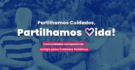 Partilhamos Cuidados Partilhamos Vida Apcp Associa O Portuguesa