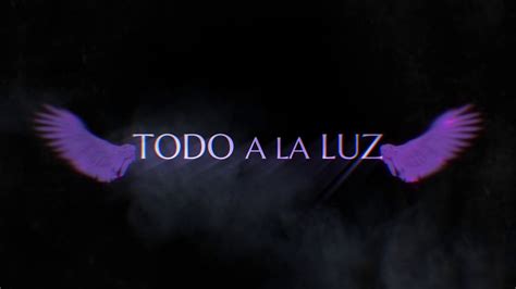 Trailer Para Todo A La Luz Por Karla De La Cuesta YouTube