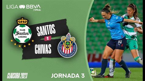 Resumen Santos Vs Chivas J3 Liga Bbva Mx Femenil Youtube