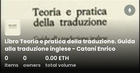 Libro Teoria E Pratica Della Traduzione Guida Alla Traduzione Inglese