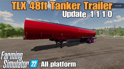 TLX 48ft Tanker Trailer FS22 UPDATE For All Platforms Changelog V1