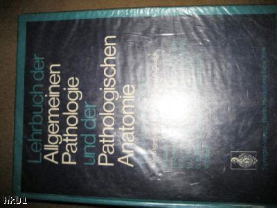 Lehrbuch Der Allgemeinen Pathologie Und Der Pathologischen Anatomie N