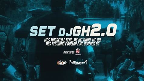 Set DJ GH 2 0 MC Kelvinho MC Dimenor DR Magrelo E Nene MC