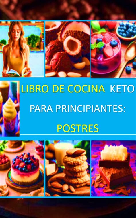 Amazon LIBRO DE COCINA KETO PARA PRINCIPIANTES POSTRES Spanish