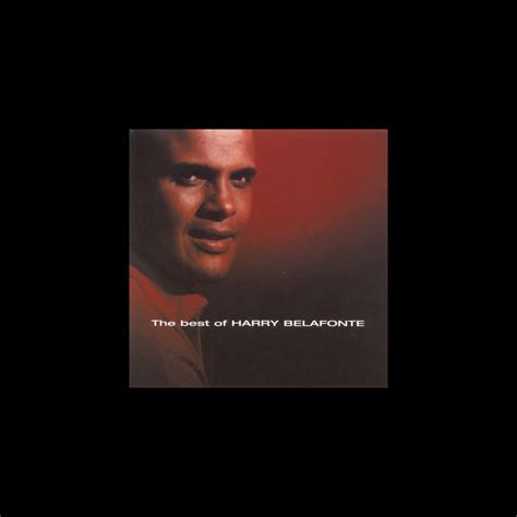 ‎the Best Of Harry Belafonte Album By Harry Belafonte Apple Music