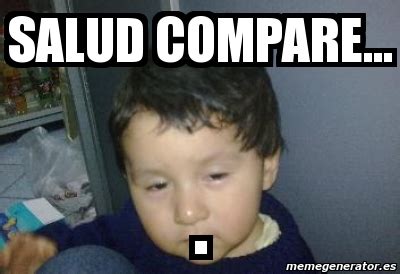 Meme Personalizado Salud Compare