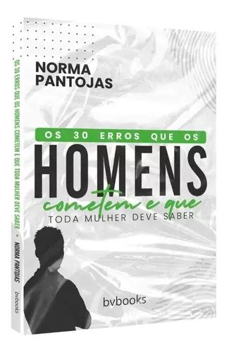 Livro Os Erros Que Os Homens Cometem E Que Toda Mulher Deve Saber