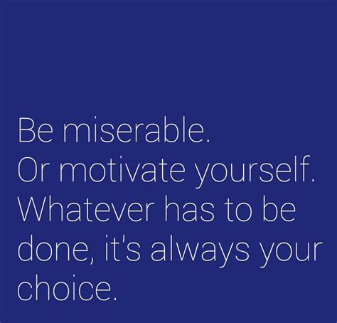 You Are Responsible For Your Own Happiness Motivate Yourself Always