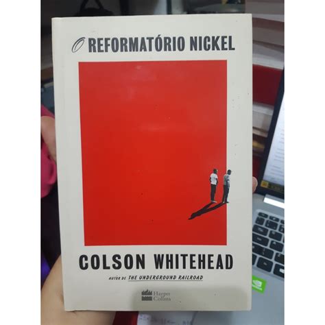 O Reformatório Nickel - O reformatório Nickel - Colson Whitehead | Shopee Brasil